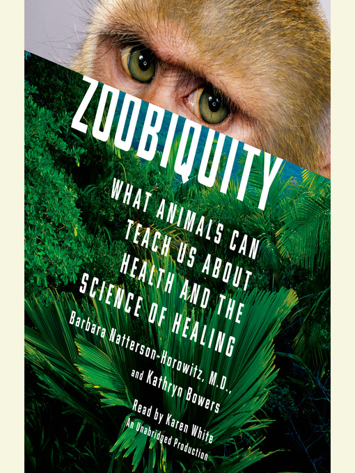 Title details for Zoobiquity by Barbara Natterson-Horowitz - Wait list